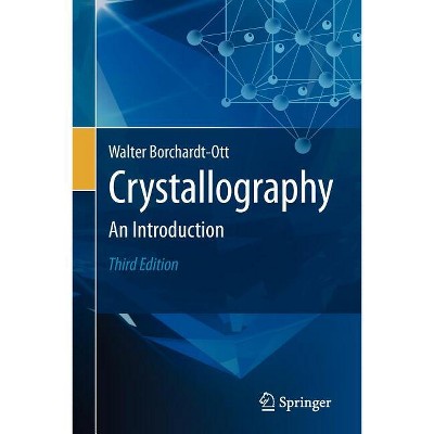 Crystallography - 3rd Edition by  Walter Borchardt-Ott (Paperback)