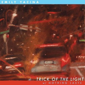 Emily Yacina - Trick Of The Light B/w Nothing Lasts - Champagne (vinyl 7 inch single) - 1 of 1