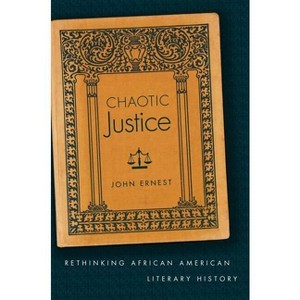 Chaotic Justice - by  John Ernest (Paperback) - 1 of 1