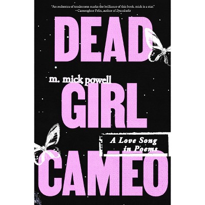 Dead Girl Cameo - by  M Mick Powell (Paperback)