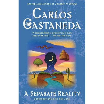 Separate Reality - by  Carlos Castaneda (Paperback)