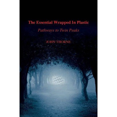 The Essential Wrapped In Plastic - by  John Thorne (Paperback)