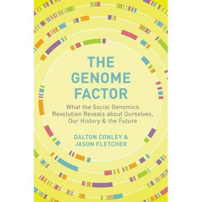 The Genome Factor - by  Dalton Conley & Jason Fletcher (Hardcover)