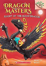 Flight of the Moon Dragon: A Branches Book (Dragon Masters #6), 6 - by  Tracey West (Paperback)