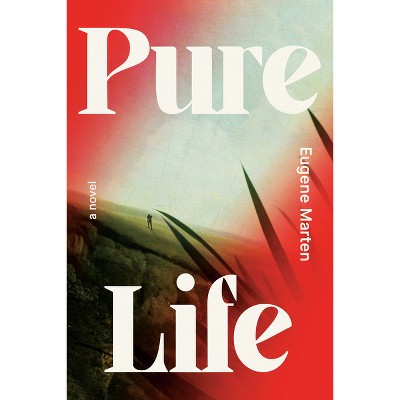 Pure Life - by  Eugene Marten (Hardcover)