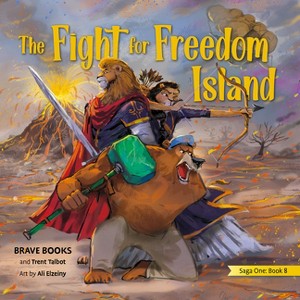 The Fight for Freedom Island - by  Trent Talbot (Mixed Media Product) - 1 of 1
