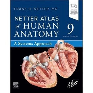 Netter Atlas of Human Anatomy: A Systems Approach - 9th Edition by  Frank H Netter (Paperback) - 1 of 1