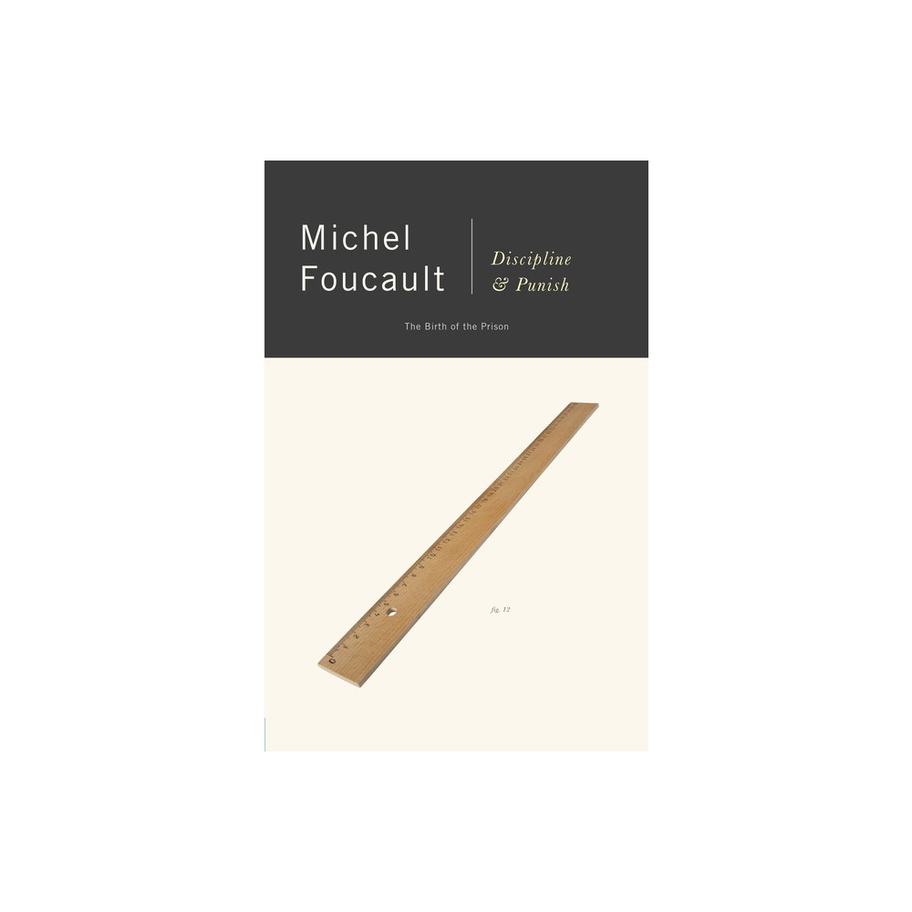 Discipline and Punish - 2nd Edition by Michel Foucault (Paperback)