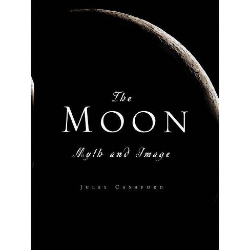 The Moon By Jules Cashford (paperback) Target