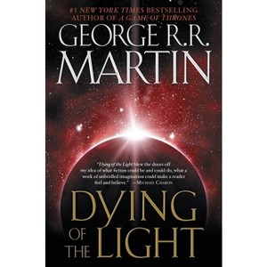 Dying of the Light - by  George R R Martin (Paperback) - 1 of 1