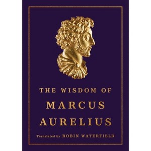 The Wisdom of Marcus Aurelius - Abridged (Hardcover) - 1 of 1