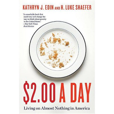 $2.00 a Day - by  Kathryn J Edin & H Luke Shaefer (Paperback)