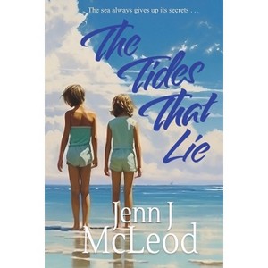 The Tides That Lie - by  Jenn J McLeod (Paperback) - 1 of 1