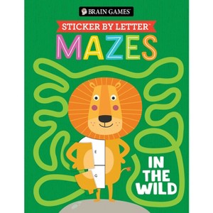 Brain Games - Sticker by Letter - Mazes: In the Wild - by  Publications International Ltd & Brain Games & New Seasons (Paperback) - 1 of 1