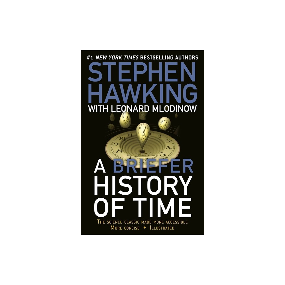 A Briefer History of Time - by Stephen Hawking & Leonard Mlodinow (Paperback)