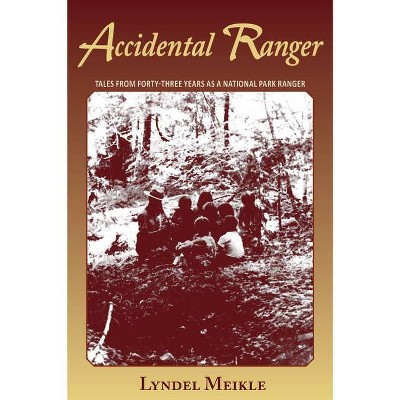 Accidental Ranger - by  Lyndel Meikle (Paperback)