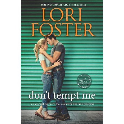 Don't Tempt Me - by  Lori Foster (Paperback)