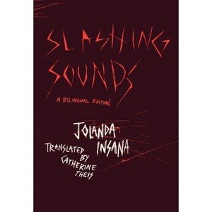 Slashing Sounds - (Phoenix Poets) by  Jolanda Insana (Paperback) - 1 of 1