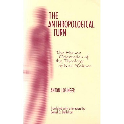 The Anthropological Turn - (Moral Philosophy and Moral Theology) by  Anton Losinger (Paperback)