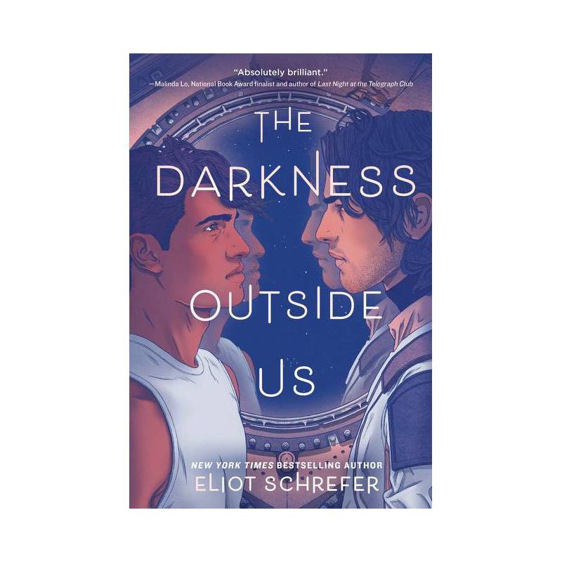 The Darkness Outside Us - by Eliot Schrefer, 1 of 2