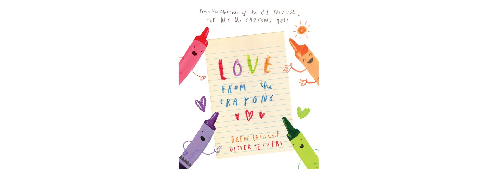 Love from the Crayons - by Drew Daywalt (Hardcover)