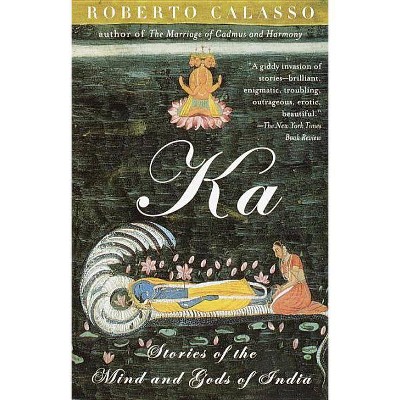 Ka - (Vintage International) by  Roberto Calasso (Paperback)