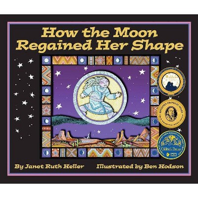 How the Moon Regained Her Shape - by  Janet Ruth Heller (Paperback)