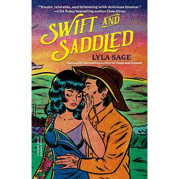 Swift and Saddled - (Rebel Blue Ranch) by  Lyla Sage (Paperback)