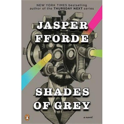 Shades of Grey - by  Jasper Fforde (Paperback)