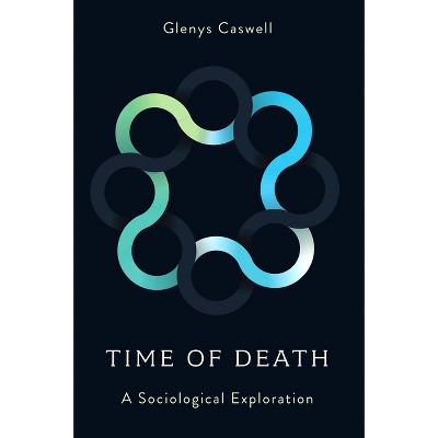 Time of Death - by  Glenys Caswell (Hardcover)