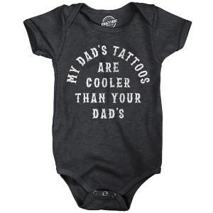 My Dads Tattoos Are Cooler Than Your Dads Baby Bodysuit Funny Sarcastic Novelty Jumper For Infants - Crazy Dog Baby Bodysuit - 1 of 4