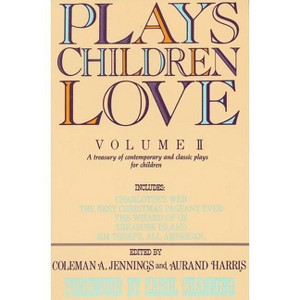Plays Children Love - by  Coleman a Jennings & Aurand Harris (Paperback) - 1 of 1