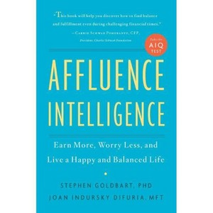 Affluence Intelligence - by  Stephen Goldbart & Joan Indursky DiFuria (Hardcover) - 1 of 1