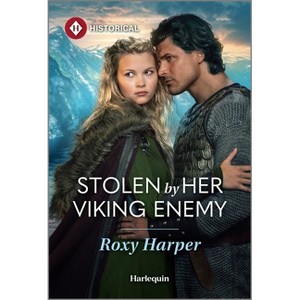 Stolen by Her Viking Enemy - (Viking Legacy) by  Roxy Harper (Paperback) - 1 of 1