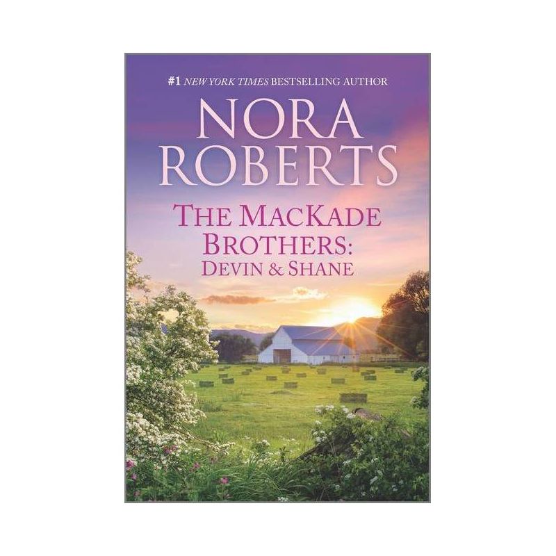 The Mackade Brothers: Devin &#38; Shane - by Nora Roberts (Paperback), 1 of 2