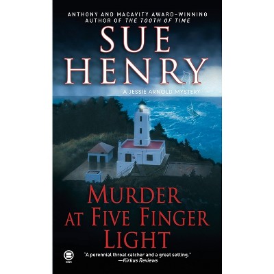 Murder at Five Finger Light - (Jessie Arnold Mystery) by  Sue Henry (Paperback)