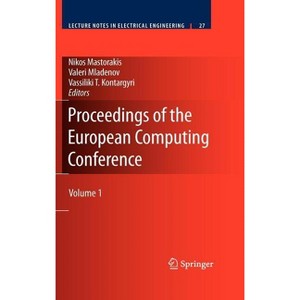 Proceedings of the European Computing Conference - (Lecture Notes in Electrical Engineering) (Hardcover) - 1 of 1