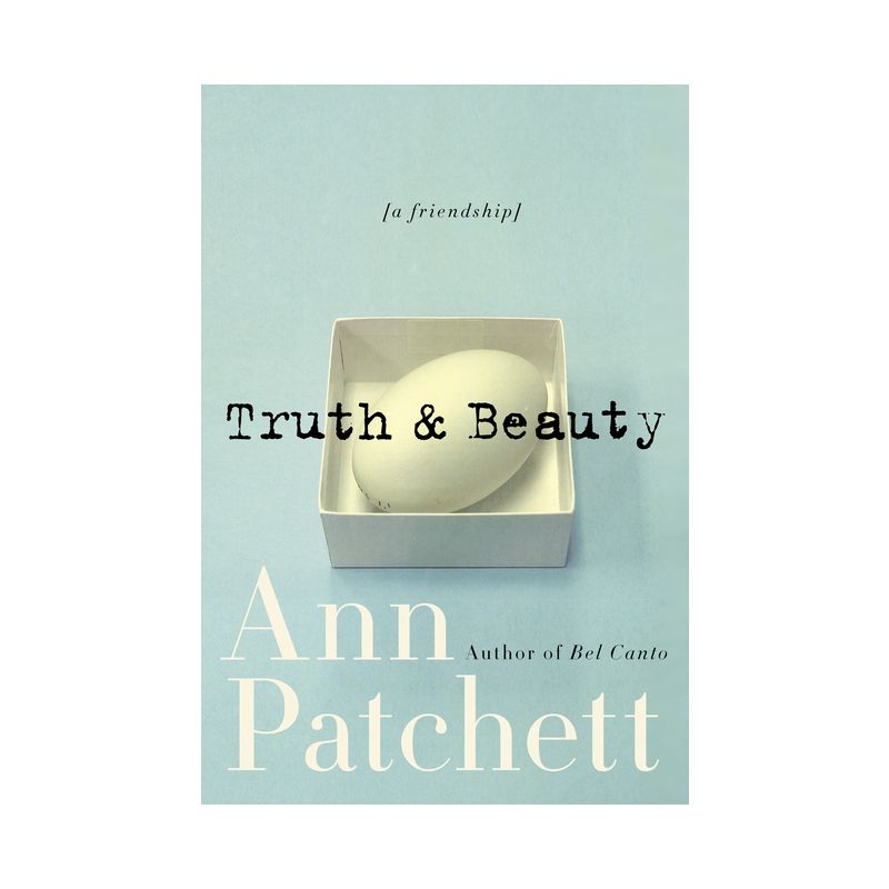 Truth & Beauty - by  Ann Patchett (Paperback), 1 of 2