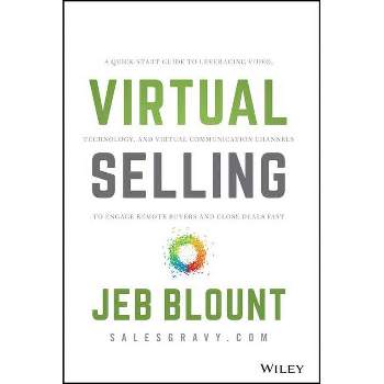 Virtual Selling - (Jeb Blount) by  Jeb Blount (Hardcover)