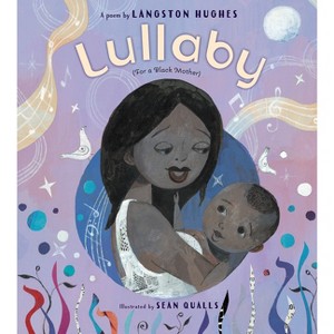 Lullaby (for a Black Mother) - by  Langston Hughes (Hardcover) - 1 of 1