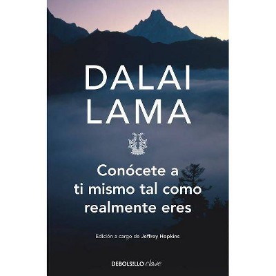 Conócete a Ti Mismo Tal Como Realmente Eres / How to See Yourself as You Really Are - by  Dalai Lama (Paperback)