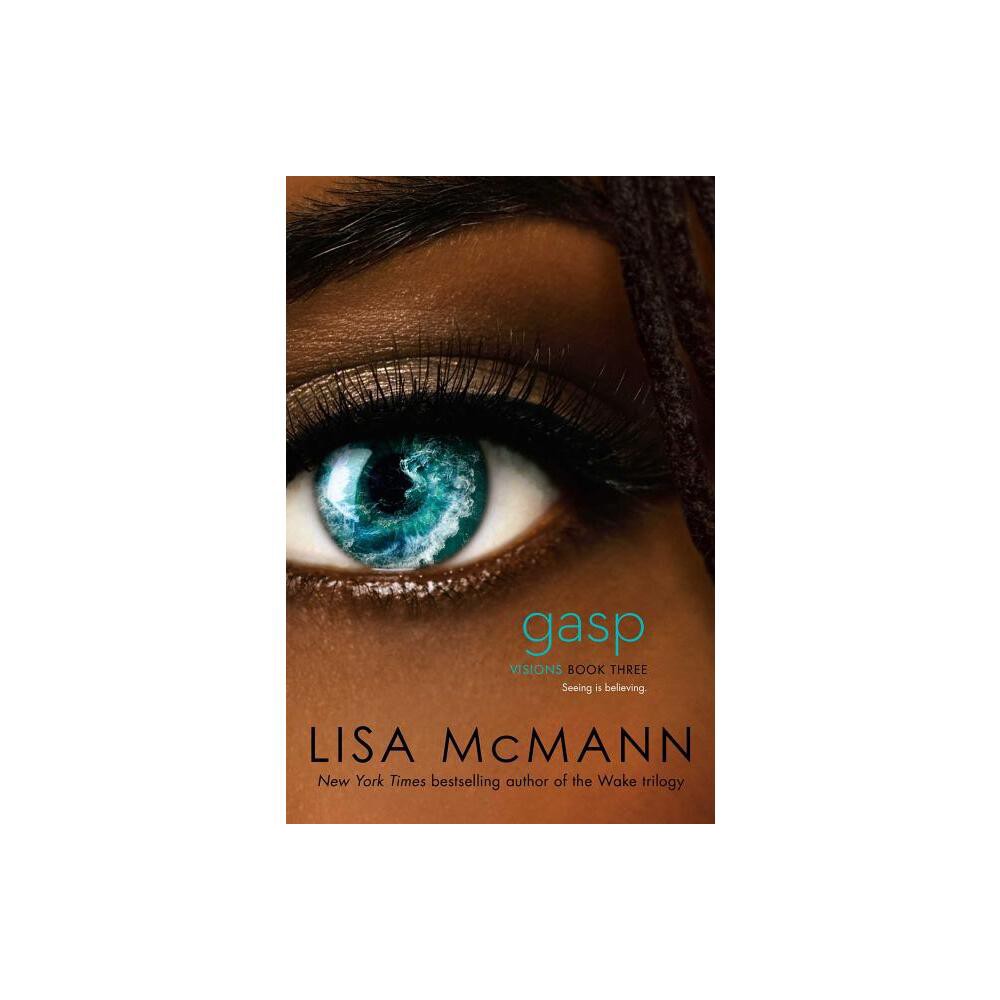 Gasp - (Visions) by Lisa McMann (Paperback)