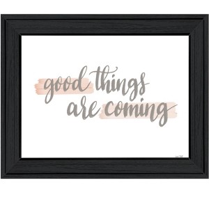 HomeRoots Good Things Are Coming Black Framed Print Wall Art - 1 of 4