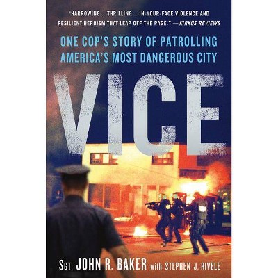 Vice - by  John R Baker & Stephen J Rivele (Paperback)