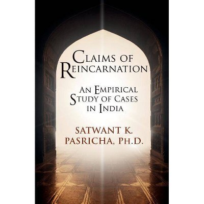 Claims of Reincarnation - by  Satwant K Pasricha (Paperback)