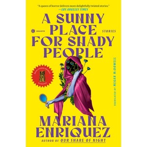 A Sunny Place for Shady People - by  Mariana Enriquez (Paperback) - 1 of 1