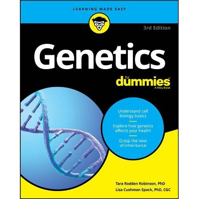 Genetics for Dummies - 3rd Edition by  Lisa Spock & Tara Rodden Robinson (Paperback)