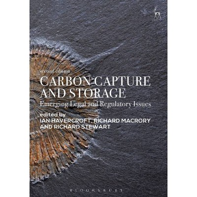 Carbon Capture and Storage - 2nd Edition by  Ian Havercroft & Richard Macrory & Richard Stewart (Paperback)