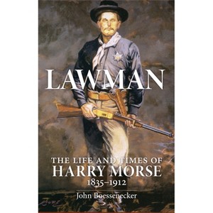 Lawman - by  John Boessenecker (Paperback) - 1 of 1