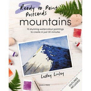 Ready to Paint Postcards: Mountains - by  Lesley Linley (Paperback) - 1 of 1